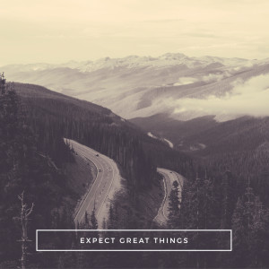 Expect Great Things