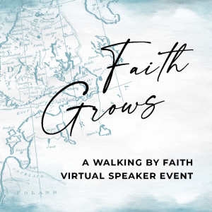Faith Grows Webcast