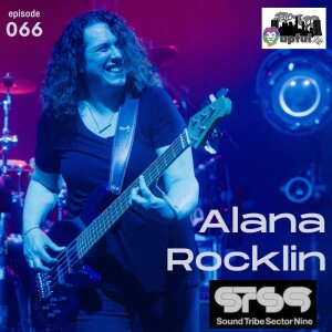 066: ALANA ROCKLIN [bass - STS9, sub-ID]