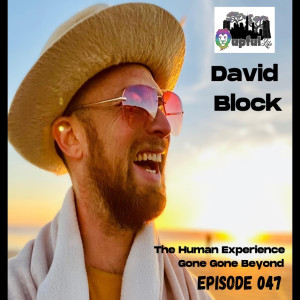 047: THE HUMAN EXPERIENCE- David Block (Gone Gone Beyond, producer/multi-instrumentalist)