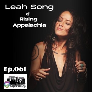 061: LEAH SONG [Rising Appalachia]