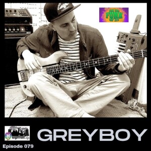 079: GREYBOY [DJ/producer/multi-instrumentalist, co-founder Greyboy Allstars] + FTF Fest