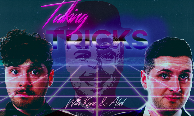 Talking Tricks with Kane & Abel