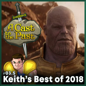 Keith’s Favorite Things from 2018