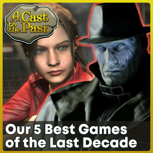 Best Games of the Last Decade: Part 2