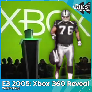E3 2005 Xbox 360 Reveal Watchalong
