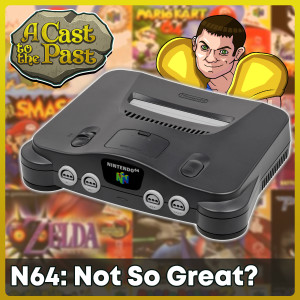 Is The Nintendo 64 Not As Good As We Remember?