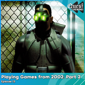 Playing Games from 2002: Part 2!