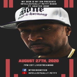 INTELLECTUALLY PETTY RADIO EPISODE 14 FT KRAYZIE BONE