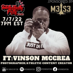 INTELLECTUALLY PETTY RADIO EPISODE 112 FT: VINSON McCREA