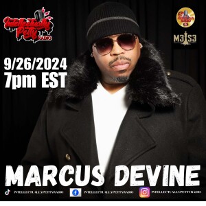 INTELLECTUALLY PETTY RADIO EPISODE 305 FT: MARCUS DEVINE