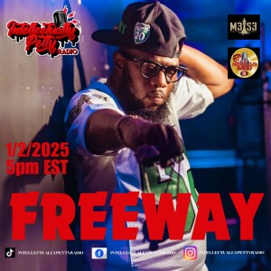 INTELLECTUALLY PETTY RADIO EPISODE 324 FT: FREEWAY