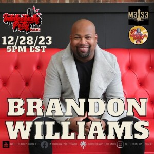 INTELLECTUALLY PETTY RADIO EPISODE 226 FT: BRANDON WILLIAMS