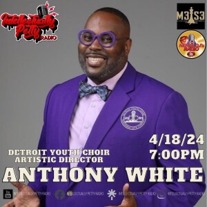 INTELLECTUALLY PETTY RADIO EPISODE 267 FT: ANTHONY WHITE