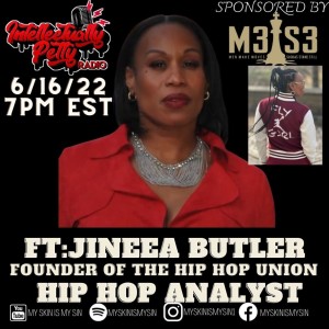 INTELLECTUALLY PETTY RADIO EPISODE 108 FT: JINEEA BUTLER