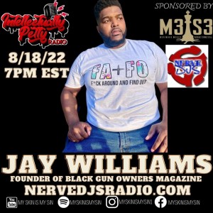 INTELLECTUALLY PETTY RADIO EPISODE 119 FT: JAY WILLIAMS