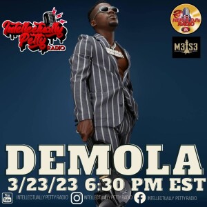 INTELLECTUALLY PETTY RADIO EPISODE 159 FT: DEMOLA THE VIOLINIST