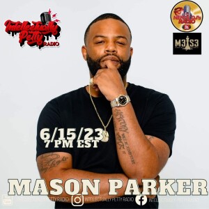 INTELLECTUALLY PETTY RADIO EPISODE 173 FT: MASON PARKER