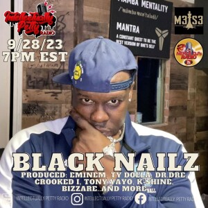 INTELLECTUALLY PETTY RADIO EPISODE 197 FT: BLACK NAILZ