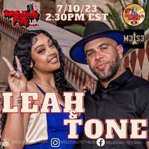 INTELLECTUALLY PETTY RADIO FT: LEAH & TONE