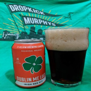 Saint Patrick's Day Special - Dublin Me Luck Red Ale