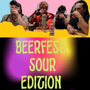 Opinions and Beerfest - Sour Edition - Night 1