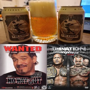 WWE Elimination Chamber 2013 - No Way Out 2004 Ranking - 3 Ups, 3 Downs Imperial IPA