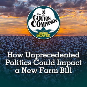 How Unprecedented Politics Could Impact a New Farm Bill