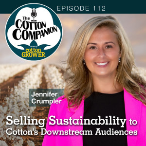 Selling Sustainability to Cotton’s Downstream Audiences
