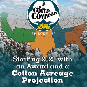 Starting 2023 with an Award and a Cotton Acreage Projection