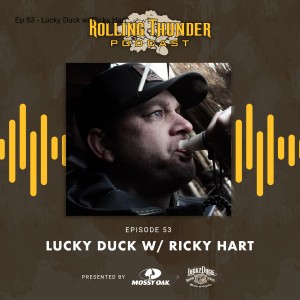 Ep 53 - Lucky Duck w/ Ricky Hart