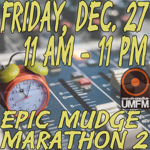 Dec. 27, 2019 - pt 2 - Epic Marathon of Mudge II
