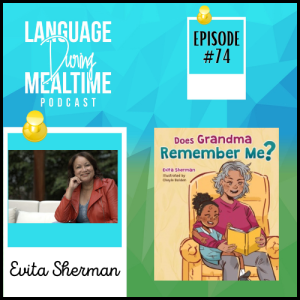 Interview with Evita Sherman, Author of Does Grandma Remember Me?