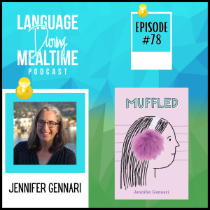 Interview with Jennifer Gennari, Author of MUFFLED