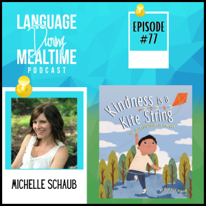 Interview with Michelle Schaub, Author of Kindness is a Kite String