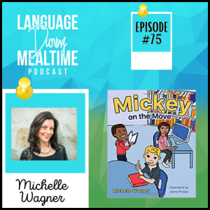 Interview with Michelle Wagner, Author of Mickey on the Move