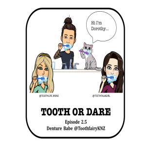 Episode 4: Instagram #DentureBabe @ToothfairyKNZ in the house! 