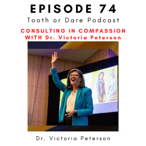 #74 - Consulting in Compassion with Dr. Victoria Peterson