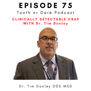 #75 - @BeyondTheMouth Clinically Detectable Crap with Dr. Tim Donley