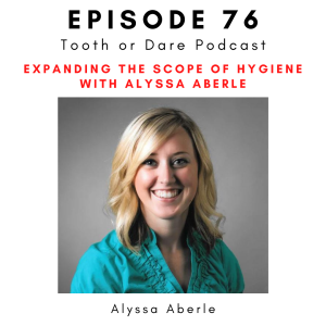 #76 - Expanding the Scope of Hygiene with Alyssa Aberle