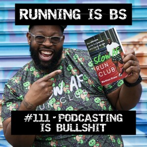 #111 - Podcasting is Bullshit with Martinus Evans