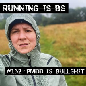#132 - PMDD is Bullshit