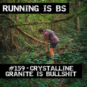 #159 - Crystalline Granite is Bullshit