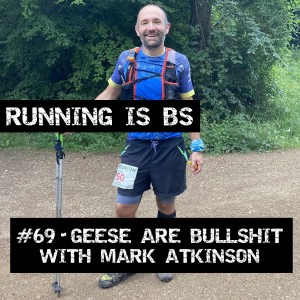 #69 - Geese are Bullshit with Mark Atkinson