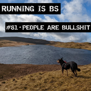 #81 - People are Bullshit