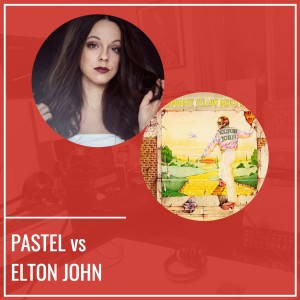 Pastel VS Elton John - Épisode 1