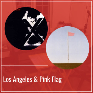 Los Angeles & Pink Flag - Épisode 28