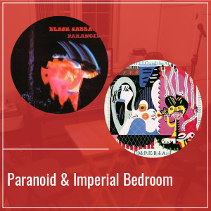 Paranoid & Imperial Bedroom - Épisode 37