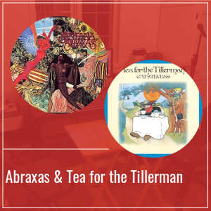 Abraxas & Tea for the Tillerman - Épisode 43