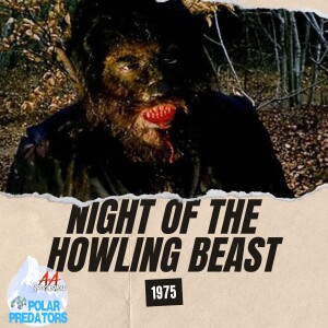 Night of the Howling Beast (1975)